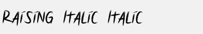 Raising Italic Italic
