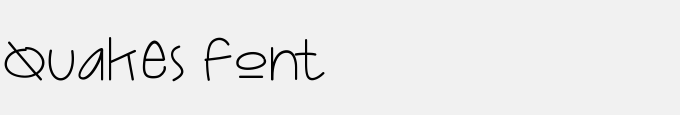 Quakes Font
