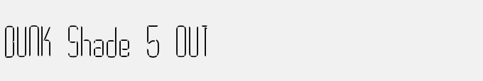 BUNK Shade 5 OUT