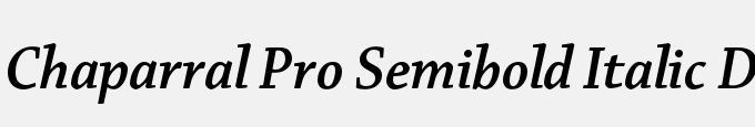 Chaparral Pro Semibold Italic Display