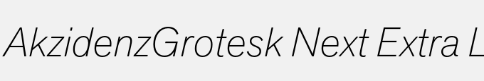 Akzidenz-Grotesk Next Extra Light Italic