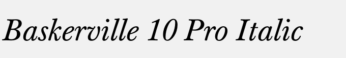 Baskerville 10 Pro Italic