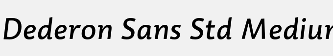 Dederon Sans Std Medium Italic