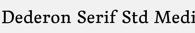 Dederon Serif Std Medium