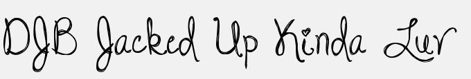DJB Jacked Up Kinda Luv