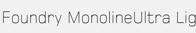 Foundry Monoline-Ultra Light