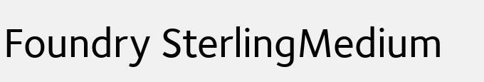 Foundry Sterling-Medium