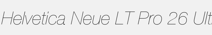 Helvetica Neue LT Pro 26 Ultra Light Italic