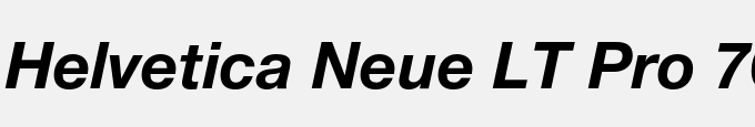 Helvetica Neue LT Pro 76 Bold Italic