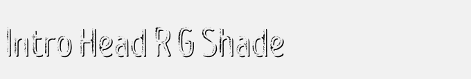 Intro Head R G Shade