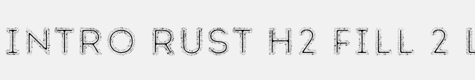 Intro Rust H2 Fill 2 Line