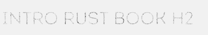 Intro Rust Book H2