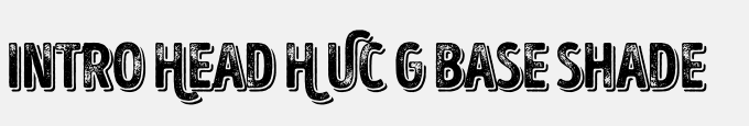 Intro Head H UC G Base Shade