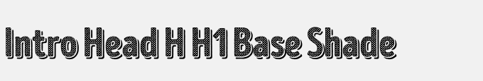 Intro Head H H1 Base Shade