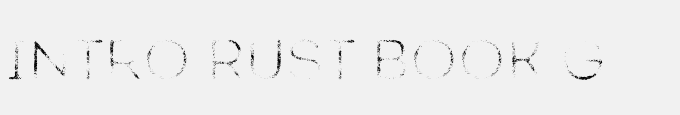 Intro Rust Book G