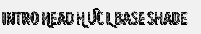 Intro Head H UC L Base Shade