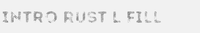 Intro Rust L Fill