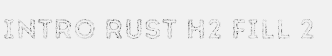 Intro Rust H2 Fill 2
