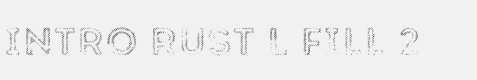 Intro Rust L Fill 2