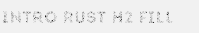Intro Rust H2 Fill