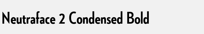 Neutraface 2 Condensed Bold