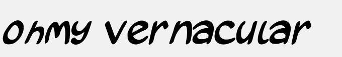 Ohmy Vernacular