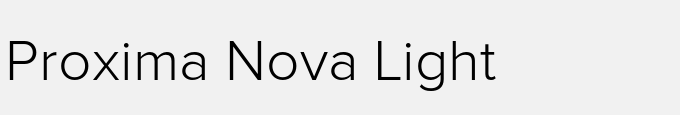 Proxima Nova Light