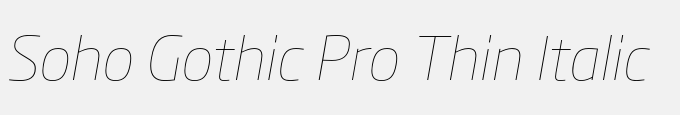 Soho Gothic Pro Thin Italic