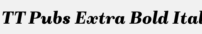 TT Pubs Extra Bold Italic