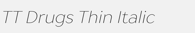 TT Drugs Thin Italic