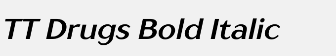 TT Drugs Bold Italic