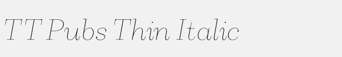 TT Pubs Thin Italic