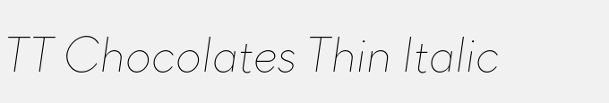 TT Chocolates Thin Italic