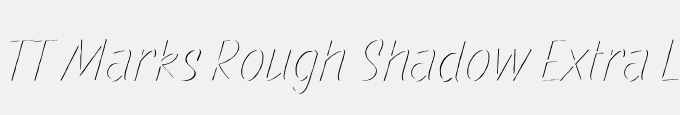 TT Marks Rough Shadow Extra Light