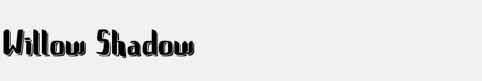 Willow Shadow
