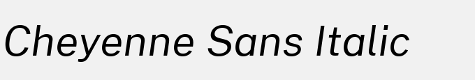 Cheyenne Sans Italic