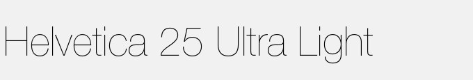 Helvetica 25 Ultra Light