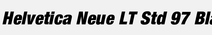 Helvetica Neue LT Std 97 Black Condensed Oblique