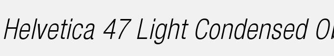 Helvetica 47 Light Condensed Oblique