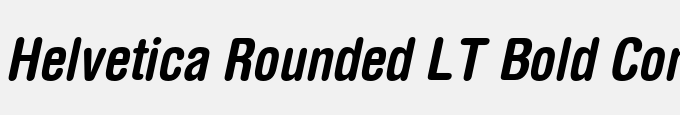 Helvetica Rounded LT Bold Condensed Oblique