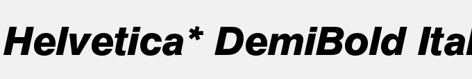 Helvetica* Demi-Bold Italic