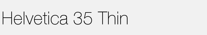 Helvetica 35 Thin