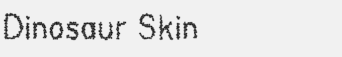Dinosaur Skin