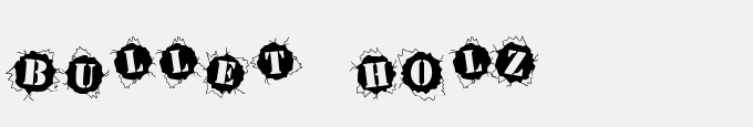 Bullet Holz