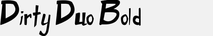 Dirty Duo Bold