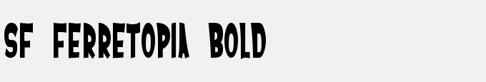 SF Ferretopia Bold