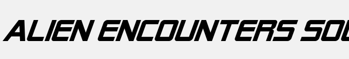 Alien Encounters Solid Italic