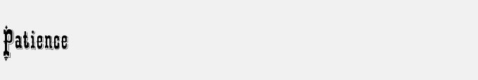 Patience