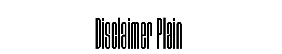 Disclaimer Plain Font Download Free