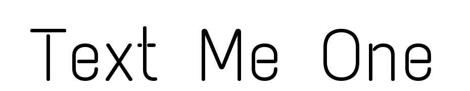 Text Me One Font Download Free